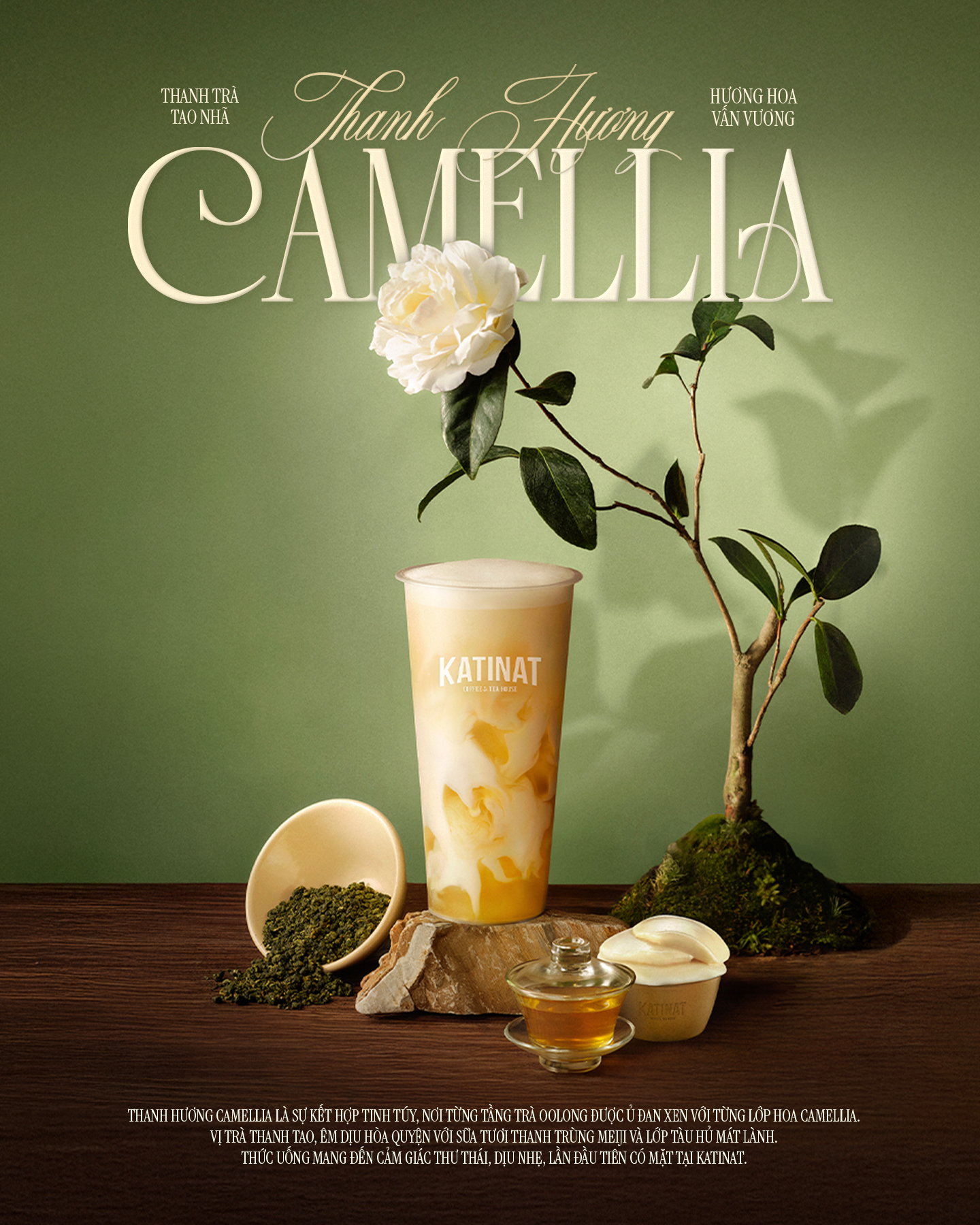 THANH HƯƠNG CAMELLIA – TRẢI NGHIỆM DỊU NHẸ LẦN ĐẦU CÓ MẶT TẠI KATINAT